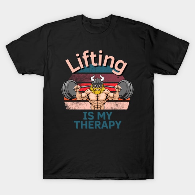 Lifting Is My Therapy Viking Edition T-Shirt by Statement-Designs